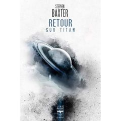Retour sur Titan - Baxter Stephen - Betsch Eric