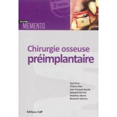 Chirurgie osseuse préimplantaire. 2e édition - Princ Guy - Piral Thierry - Gaudy Jean-François -