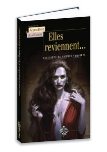 Elles reviennent... Histoires de femmes vampires - Finné Jacques - Marigny Jean - Pozzuoli Alain
