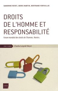 Droits de l'homme et responsabilité. Forum mondial des droits de l'homme, Nantes - Revet Sandrine - Martin Boris - Verfaillie Bertran