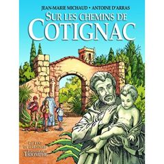 Sur les chemins de Cotignac - Michaud Jean-Marie - Arras Antoine d'