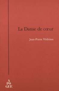 La Danse de coeur - Védrines Jean-Pierre