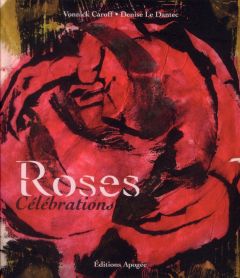 Roses - Le Dantec Denise - Caroff Vonnick