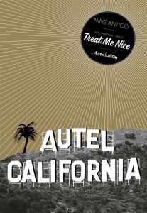 Autel California Tome 1 : Treat me nice - Antico Nine