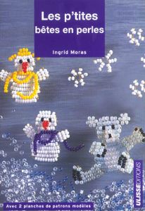 Les p'tites bêtes en perles - Moras Ingrid