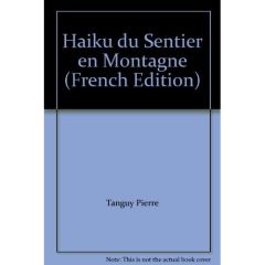 Haïku du sentier de montagne - Tanguy Pierre - Kervern Alain
