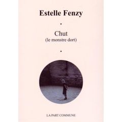 Chut (le monstre dort) - Fenzy Estelle