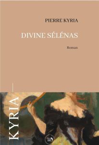 Divine Sélénas - Kyria Pierre