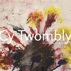 Cy Twombly - Storsve Jonas, Collectif,Blistène Bernard