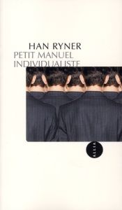 PETIT MANUEL INDIVIDUALISTE - RYNER HAN