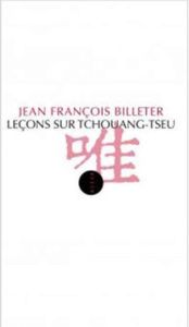 Leçons sur Tchouang-Tseu. 12e édition revue et corrigée - Billeter Jean-François