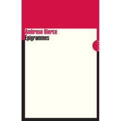Epigrammes - Bierce Ambrose - Gillyboeuf Thierry