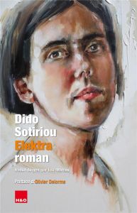 Elektra - Sotiriou Dido - Marcou Loïc - Delorme Olivier