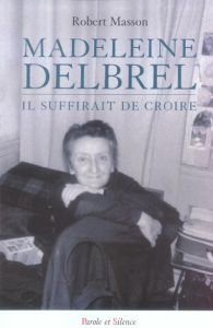 MADELEINE DELBREL - MASSON ROBERT