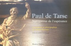 PAUL DE TARSE NAVIGATEUR DE L'ESPERANCE - REYNIER C