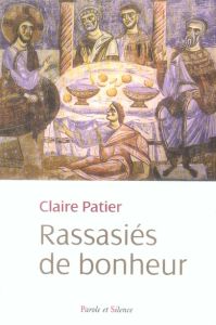 RASSASIES DE BONHEUR - PATIER C