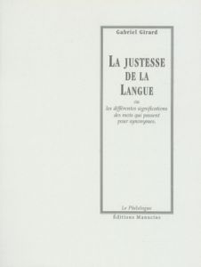 LA JUSTESSE DE LA LANGUE - Girard Gabriel