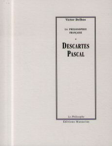 Descartes Pascal - Delbos Victor