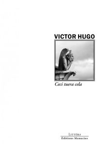 Ceci tuera cela - Hugo Victor