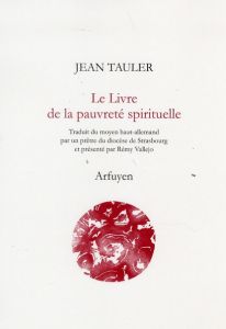 Le Livre de la pauvreté spirituelle - Tauler Jean - Noël Edmond-Pierre - Valléjo Rémy
