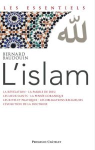 L'Islam - Baudouin Bernard