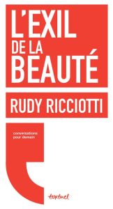 L'exil de la beauté - Ricciotti Rudy - Equainville David d'