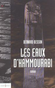 Les eaux d'Hammourabi - Besson Bernard
