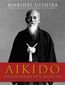 Aikido. Enseignements secrets - Ueshiba Morihei - Ueshiba Moriteru - Stevens John