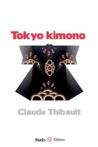 Tokyo Kimono - Thibault Claude