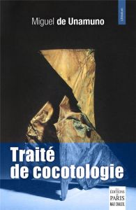 Traité de cocotologie - Unamuno Miguel de - Clouard Emma - Chaleil Frédéri