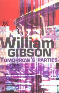 Tomorrow's parties - Gibson William - Rouard Philippe