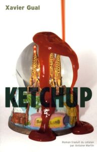 Ketchup - Gual Xavier - Martin Antoine