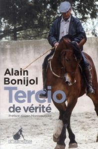 Tercio de vérité - Bonijol Alain - Montcouquiol Alain