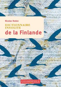 Dictionnaire insolite de la Finlande - Redon Nicolas