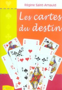 Les cartes du destin - Saint-Arnauld Régine