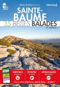 Sainte-Baume. 35 belles balades, 2e édition - XXX