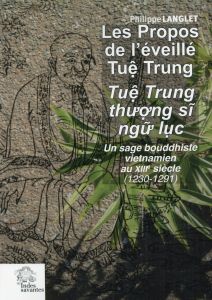 PROPOS DE L EVEILLE TUE TRUNG - Langlet Philippe