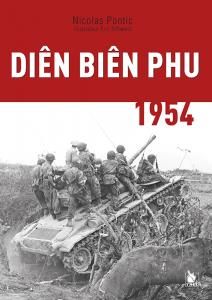Diên Biên Phu 1954 - Pontic Nicolas - Schwartz Eric - Buffetaut Yves