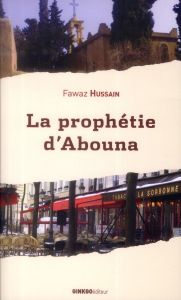 La prophétie d'Abouna - Hussain Fawaz