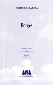 Borges.  Edition bilingue français-espagnol - Garcia Rodrigo