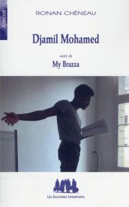 Djamil Mohamed. Suivi de My Brazza - Chéneau Ronan