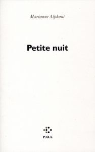 PETITE NUIT - Alphant Marianne