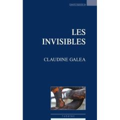 Les invisibles - Galéa Claudine