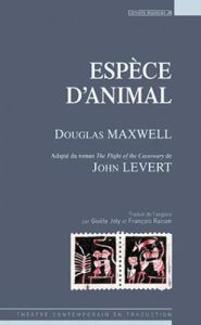 Espèce d'animal - Maxwell Douglas - Joly Gisèle - Raison François