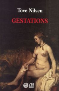 Gestations - Nilsen Tove - Eydoux Eric