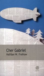 Cher Gabriel - Freihow Halfdan W. - Huse-Foucher Ellen