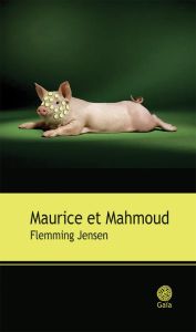 Maurice et Mahmoud - Jensen Flemming - Saint-Bonnet Andreas
