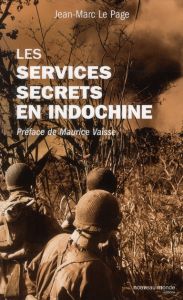 Le service secrets en Indochine - Le Page Jean-Marc