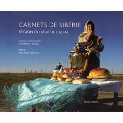 CARNET DE SIBERIE - Tristan Philippe - Schiltz Véronique - Rolland Mar
