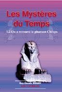 Les Mystères du Temps/2/On a retrouvé le pharaon Chéops - Mouny Guy-Claude